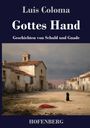 Luis Coloma: Gottes Hand, Buch