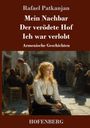 Ein Buchcover mit Texten: Rafael Patkanjan, "Mein Nachbar, Der verödete Hof, Ich war verlobt", Armenische Geschichten. Unten sitzt eine Frau.