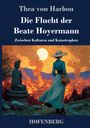Titel: "Die Flucht der Beate Hoyermann", darunter "Zwischen Kulturen und Katastrophen". Frau in blauer Robe vor flammender Stadt.