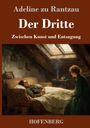 Adeline zu Rantzau: Der Dritte, Buch