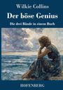 Wilkie Collins: Der böse Genius, Buch