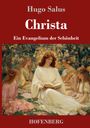 „Hugo Salus, Christa, Ein Evangelium der Schönheit, HOFENBERG“. Gemälde: Frauen in eleganter Kleidung und Blumenschmuck.