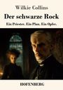 Text: "Wilkie Collins. Der schwarze Rock. Ein Priester. Ein Plan. Ein Opfer. HOFENBERG." Illustration: Ein ernster Priester und eine Frau.