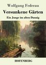 Wolfgang Federau, "Versunkene Gärten: Ein Junge im alten Danzig". Ein Junge sitzt auf einem Floß in einem grünen Fluss.