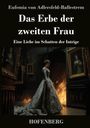 "Das Erbe der zweiten Frau" von Eufemia von Adlersfeld-Ballestrem. Frau im Kleid vor brennendem Hintergrund in einem Raum mit Gemälden.