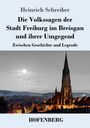 „Heinrich Schreiber: Die Volkssagen der Stadt Freiburg im Breisgau und ihrer Umgebung. Zwischen Geschichte und Legende." Darunter eine Stadtansicht mit einem großen Kirchturm bei Nacht.