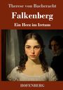 "Therese von Bacheracht: Falkenberg - Ein Herz im Irrtum. HOFENBERG." Illustration: Junge Frau, Mann im Hintergrund.