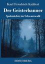 Karl Friedrich Kahlert: Der Geisterbanner, Buch