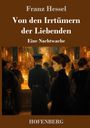 „Von den Irrtümern der Liebenden“ von Franz Hessel. Unten „HOFENBERG“. Gemälde: Menschen in einem eleganten Raum.