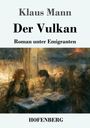 Cover von "Der Vulkan" von Klaus Mann: Vier Personen sitzen an einem Tisch in einer malerischen, stimmungsvollen Umgebung.