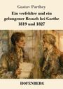 Gustav Parthey: Ein verfehlter und ein gelungener Besuch bei Goethe 1819 und 1827. Malerische Szene von zwei diskutierenden Männern.