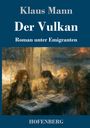 Text: "Klaus Mann, Der Vulkan, Roman unter Emigranten, HOFENBERG". Illustration: Gruppe von Menschen in einem Café.