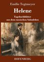 Emilie Tegtmeyer: Helene, Buch