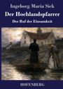 Ingeborg Maria Sick: Der Hochlandspfarrer, Buch
