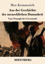 "Max Kemmerich: Aus der Geschichte der menschlichen Dummheit. Illustration: Prediger mit Buch, Menschenmenge im Schatten."