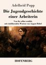 Bucheinband: "Die Jugendgeschichte einer Arbeiterin" von Adelheid Popp mit Vorwort von August Bebel. Illustration: Frau in dunkler Kleidung, umgeben von Menschen.