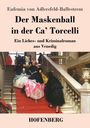 Titel: Der Maskenball in der Ca' Torcelli. Gemälde von kostümierten Menschen auf einer Treppe.