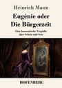 Heinrich Mann: Eugénie oder Die Bürgerzeit. Eine Frau in einem violetten Kleid vor einem Spiegel, der ihr Bildnis zeigt.