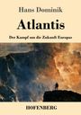 Hans Dominik, Atlantis, Der Kampf um die Zukunft Europas, HOFENBERG. Illustration: Person auf Fels über stürmischem Meer.