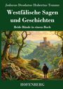 "Westfälische Sagen und Geschichten, Beide Bände in einem Buch, Jodocus Deodatus Hubertus Temme, HOFENBERG." Eine Illustration zeigt einen Wanderer auf einem Waldweg mit einer Burg im Hintergrund.