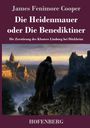 James Fenimore Cooper, Die Heidenmauer oder Die Benediktiner. Ein Mönch blickt auf ein beleuchtetes Kloster in der Dämmerung.