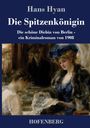 "Die Spitzenkönigin" von Hans Hyan. Kriminalroman 1908. Illustration: Drei Personen in eleganter Kleidung in gedämpften Tönen.