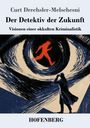 "Der Detektiv der Zukunft: Visionen einer okkulten Kriminalistik." Illustration: Rotes Männchen in einem Auge, Detektiv-Silhouette.