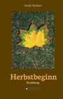 Guido Bastian: Herbstbeginn, Buch