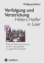Wolfgang Kellner: Verfolgung und Verstrickung, Buch