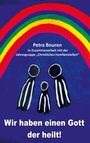 Petra Bouren: Wir haben einen Gott der heilt!, Buch