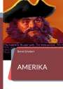 Bernd Schubert: Amerika, Buch