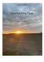 Fabian Rathenböck: Geochaching Tipps, Buch
