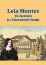 : Lola Montez zu Besuch in Ebersdorf/Reuß, Buch