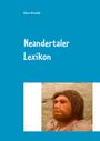 Rainer Ahrweiler: Neandertaler Lexikon, Buch