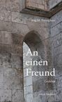 Jörg M. Pönnighaus: An einen Freund, Buch