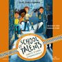 Silke Schellhammer: School of Talents 2: Zweite Stunde: Stromausfall!, CD,CD