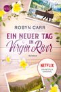 Robyn Carr: Ein neuer Tag in Virgin River, Buch