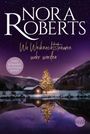 Nora Roberts: Roberts, N: Wo Weihnachtsträume wahr werden, Buch
