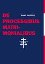 : De Processibus Matrimonialibus, Buch