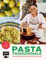 Vicky Bennison: Pasta Tradizionale - Noch mehr Lieblingsrezepte der "Pasta Grannies", Buch
