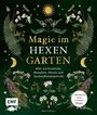 Minerva Winter: Magie im Hexengarten - Gärtnern mit grüner Magie, Buch