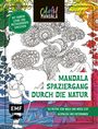 : Colorful Mandala - Mandala - Spaziergang durch die Natur, Buch