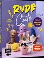 Linda Urbanneck: Rude but Cute - Freche Amigurumis häkeln, Buch