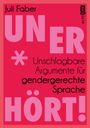 Juli Faber: Unerhört!, Buch
