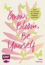 Silke Heimes: Grow, Bloom, Be Yourself, Buch