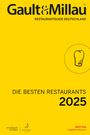 : Gault&Millau Restaurantguide Deutschland - Die besten Restaurants 2025, Buch