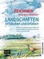 Jens Hübner: Zeichnen mit Jens Hübner: Landschaften entdecken und erleben, Buch