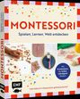 Lisa Englmüller: Montessori - Spielen, Lernen, Welt entdecken im Familienalltag, Buch
