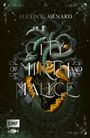 Alexis L. Menard: City of Mirth and Malice (Order and Chaos Band 2) - Packende Rivals to Lovers Romantasy, Buch