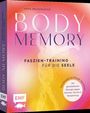 Anna Bruderhofer: Body Memory - Faszien-Training für die Seele, Buch